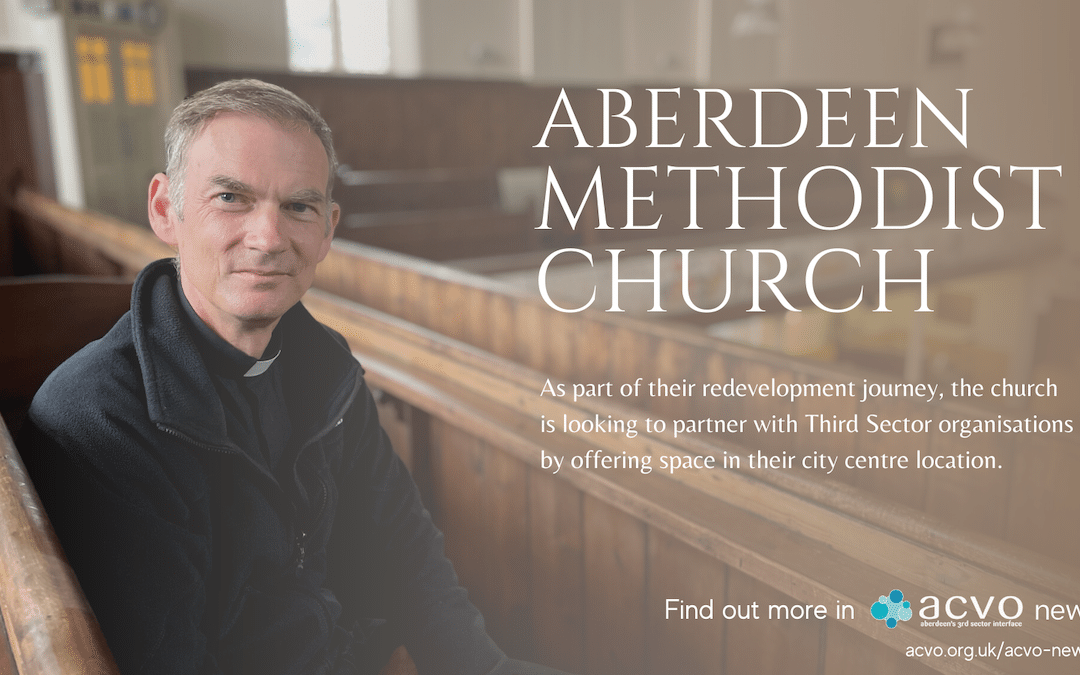 Aberdeen Methodist Church – ACVO News August 25th