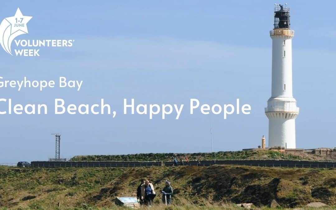 Volunteers’ Week 22: Greyhope Bay – Clean Beach, Happy People