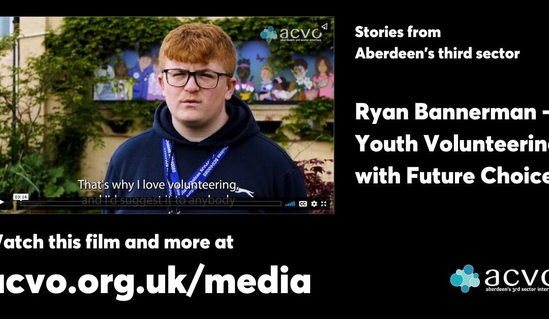 Ryan Bannerman – Youth Volunteering with Future Choices