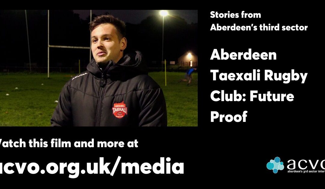 Aberdeen Taexali Rugby Club: Future Proof