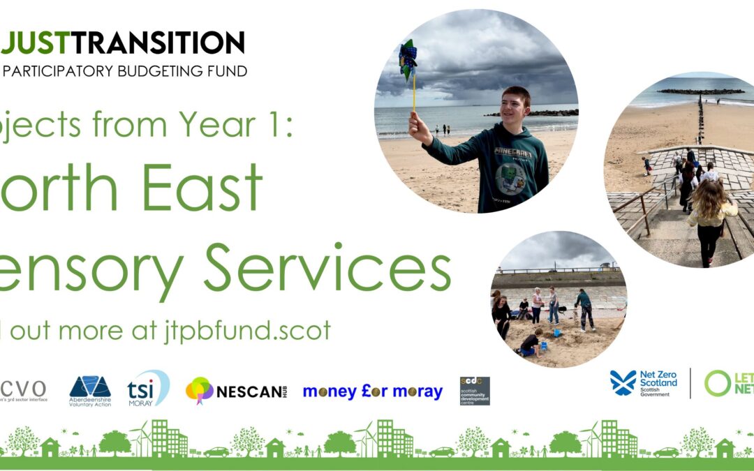 Just Transition PB Fund – North East Sensory Services